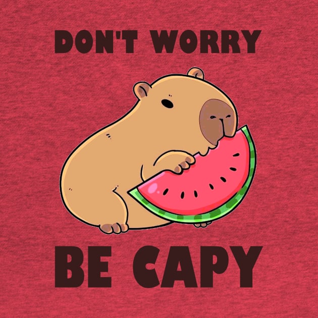 Don't Worry Be Capy - Capybara by AbundanceSeed